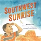 Nikki Grimes, Grimes Nikki, Wendell Minor, Minor Wendell - Southwest Sunrise