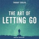 Marisa Bagnato, Bianca Sparacino, Beau Taplin - The Art of Letting Go Lib/E (Audiolibro)
