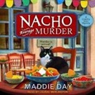 Maddie Day, Laural Merlington - Nacho Average Murder Lib/E (Hörbuch)