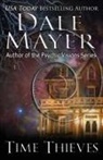 Dale Mayer, Dale Mayer - Time Thieves