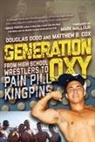Matthew Cox, Douglas Dodd - Generation Oxy