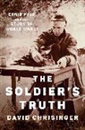 David Chrisinger, Chrisinger David - The Soldier's Truth