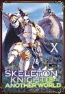 Ennki Hakari, Keg, Akira Sawano, Akira Sawano - Skeleton Knight in Another World (Manga) Vol. 10