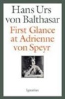 Hans Urs Von Balthasar, Hans Urs von/ Lawry Balthasar - First Glance at Adrienne Von Speyr