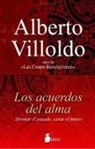 Alberto Villoldo - Acuerdos del Alma, Los