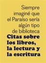 Aken Bart van - Citas Sobre Los Libros, La Lectura Y La Escritura