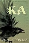 John Crowley, Melody Newcomb - Ka