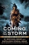 Kathleen O'Neal Gear, W Michael Gear, W. Michael Gear, Kathleen O'Neal Gear, Kathleen O'Neal Gear, W Michael Gear - Coming of the Storm