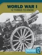 Bonnie Hinman - World War I: 12 Things to Know