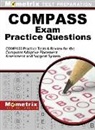 Compass Exam Secrets Test Prep Team, Mometrix Test Preparation, Mometrix College Placement Test Team - COMPASS Exam Practice Questions
