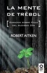 Robert Aitken - La mente de trébol