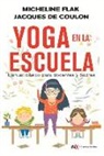 Micheline Flak - El Yoga En La Escuela