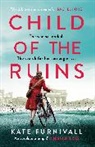 Kate Furnivall, Furnivall Kate - Child of the Ruins