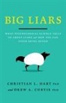 Drew A. Curtis, Christian L Hart, Christian L Curtis Hart, Christian L. Hart - Big Liars