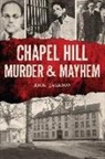 Richard Jackson, Rick Jackson, Richard Jackson - Chapel Hill Murder & Mayhem