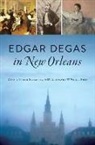 Harzinski, Rosary Hartel O'Neill, Rosary O'Neill Harzinski, Schmitt, Rory O'Neill Schmitt - Edgar Degas in New Orleans