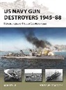 Mark Stille, Stille Mark, Adam Tooby, Tooby Adam - US Navy Gun Destroyers 1945-88