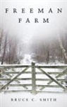 Bruce C. Smith - Freeman Farm