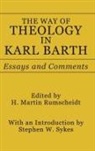 Stephen W. Sykes, Dikran Hadidian, H. Martin Rumscheidt - The Way of Theology in Karl Barth