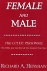 Richard A. Henshaw - Female and Male: The Cultic Personnel: The Bible and the Rest of the Ancient Near East