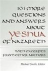 Michael Smith - 101 More Questions and Answers about Yeshua of Nazareth