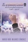 Mario Raúl Mijares Sánchez - La Democratización De La Sociedad Mexicana (1968 - 2021)