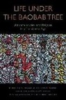 Kenneth N. Niang Ngwa, Kenneth N Ngwa, Kenneth N. Ngwa, Aliou Cissé Niang, Arthur Pressley - Life Under the Baobab Tree