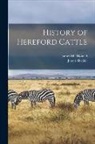 James Macdonald, James Sinclair - History of Hereford Cattle [microform]