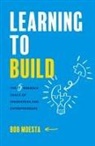 Bob Moesta - Learning to Build