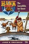 John R Erickson, John R. Erickson, Nicolette G Earley, Nicolette G. Earley - The Incredible Ice Event