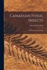 Samuel H. (Samuel Hubbard) Scudder - Canadian Fossil Insects [microform]: Myriapods and Arachnids