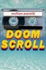 Matthew Guenette - Doom Scroll