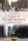 Frank Muzzy - Tales of Fifth Avenue Through Time