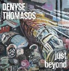 Sally Jacques Frater, Renée van der Avoird, Sally Frater, Frater Sally, Michelle Jacques, Jacques Michelle... - Denyse Thomasos: Just Beyond