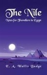 E A Wallis Budge, E. A. Wallis Budge - The Nile - Notes for Travellers in Egypt Hardcover