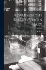 John Ryan - Rosary of the Blessed Virgin Mary