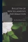 Kew Royal Botanic Gardens - Bulletin of Miscellaneous Information; 2