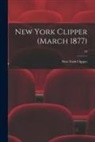 New York Clipper - New York Clipper (March 1877); 24