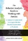 Alyssa Wilson - The Behavior Analyst's Guide to Working with Parents