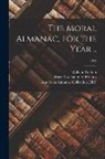 William Collom, American Almanac Collection (Library of, Tract Association of Friends (Philade - The Moral Almanac, for the Year ..; 1842
