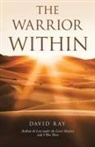 David Ray - The Warrior Within