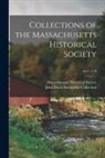 John Davis Batchelder Collection (Lib, Massachusetts Historical Society - Collections of the Massachusetts Historical Society; ser.1, v.10