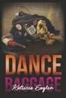 Katricia Eaglin - Dance Baggage