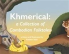 Katelyn Saiki - Khmerical: A Collection of Cambodian Folktales