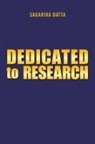 Sagarika Datta - Dedicated to Research