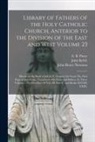 John Keble, John Henry Newman, E. B. (Edward Bouverie) Pusey - Library of Fathers of the Holy Catholic Church, Anterior to the Division of the East and West Volume 23: Morals on the Book of Job by S. Gregory the G