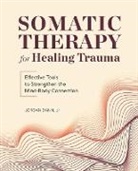 Jordan Dann - Somatic Therapy for Healing Trauma