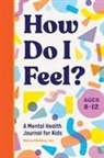 Becca Heiden - How Do I Feel?