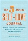 Tiffany Shelton Mariolle - The 5-Minute Self-Love Journal