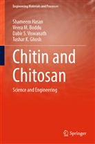 Veera M Boddu, Veera M. Boddu, Tushar K. Ghosh, Shameem Hasan, Dabir S e Viswanath, Dabir S. Viswanath - Chitin and Chitosan